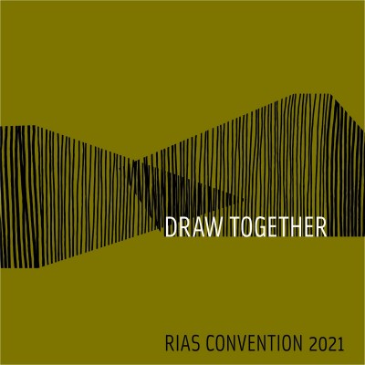 RIAS Convention 2021: Draw Together