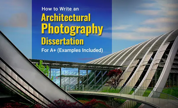 How to write an architectural photography dissertation for A+